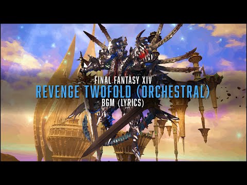 Revenge Twofold (Orchestral) with lyrics - FFXIV Orchestral Arrangement Album