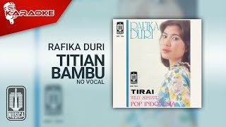Download lagu Rafika Duri - Titian Bambu ( Karaoke Video) | No Vocal mp3