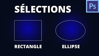 Sélections avec l'outil rectangle de sélection et l'outil ellipse de sélection