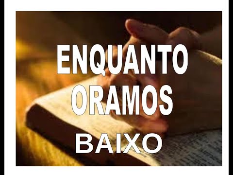 AGPGNAN VPC083 BAIXO - ENQUANTO ORAMOS