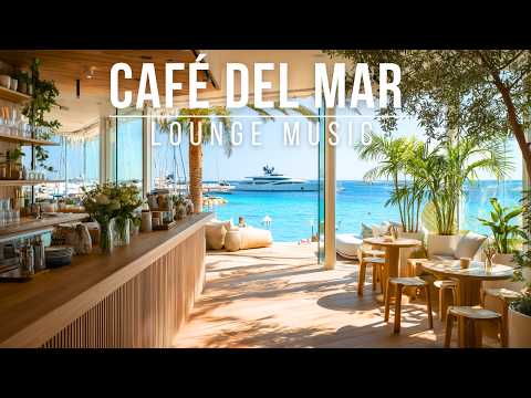 Coffee Bar Chillout Music 2025 - Café Del Mar Style Lounge Music