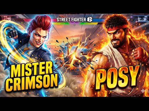 🔥 SF6 SHOWDOWN — MISTER CRIMSON vs POSY ⚡️| Street Fighter 6