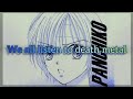 Panchiko - D˃E˃A˃T˃H˃M˃E˃T˃A˃L [Lyrics]