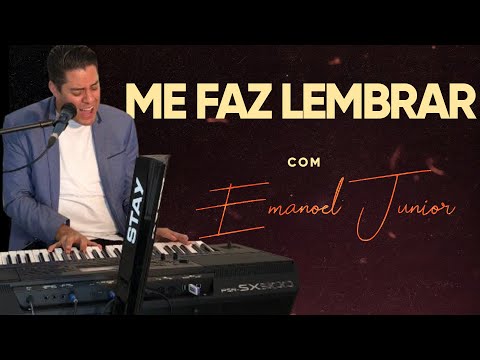 EMANOEL JUNIOR - ME FAZ LEMBRAR - SÉRGIO LOPES (COVER)