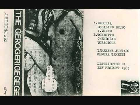 The Gerogerigegege - [SIDE A1] Dysuria (1985)