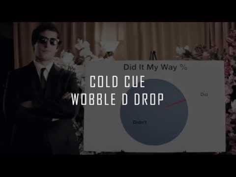 Cold Cue - Wobble D Drop [FREE DOWNLOAD]