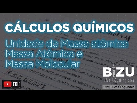 AULA 1.1 - CÁLCULOS QUÍMICOS - UNIDADE DE MASSA ATÔMICA