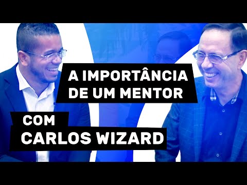 CARLOS WIZARD MARTINS - A IMPORTÂNCIA DE UM MENTOR! - 7 Perguntas Matadoras - PAPO DE SUCESSO