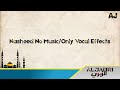 Nasheed No Music Only Vocal Effects