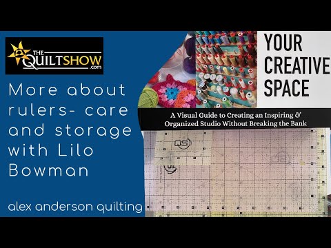 Alex Anderson LIVE: Organize Your Space - More with Rulers