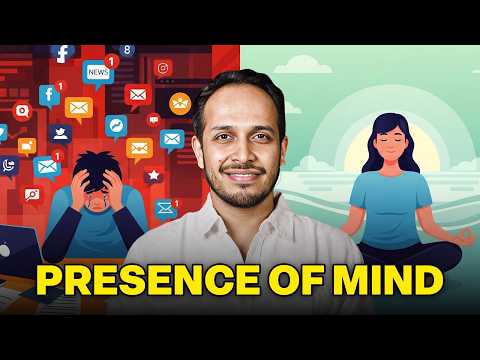 Improve Presence of Mind - How to Focus in a Distracted World