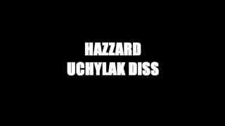 Hazzard - Uchylak Diss