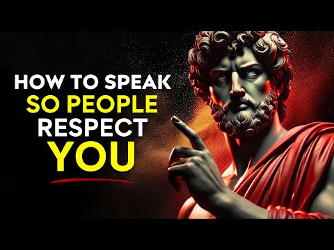 Speak Like a Leader: Make People Respect You | Marcus Aurelius Stoicism