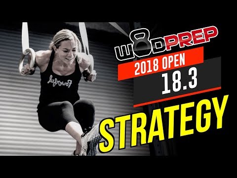CrossFit® Open 18.3 WOD Tips & Strategy [WODprep OFFICIAL!]