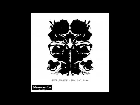 EDM Techno- Mixupload Presents: LEON KRASICH - Mystical Rose (Original mix) Techno