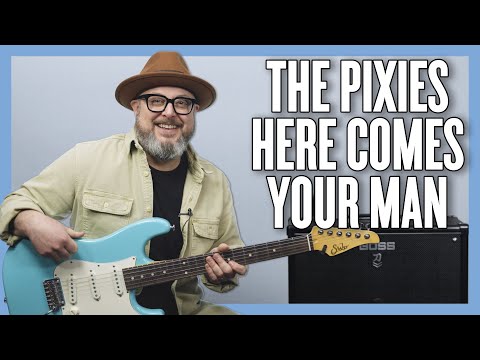 The Pixies Here Comes Your Man Guitar Lesson + Tutorial
