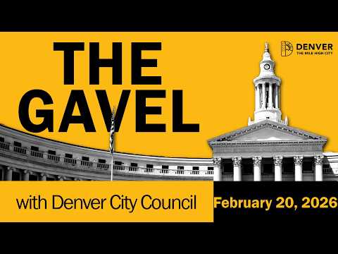 Your Weekly Denver City Council Wrap-Up - February 20th, 2026