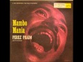 Perez Prado - Mambo A La Kenton