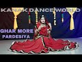 GHAR MORE PARDESHIYA | folkdance | rajputidance | rajasthanidance | kanakdanceworld | bollywoodsong
