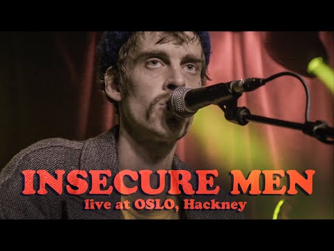 INSECURE MEN Live at OSLO