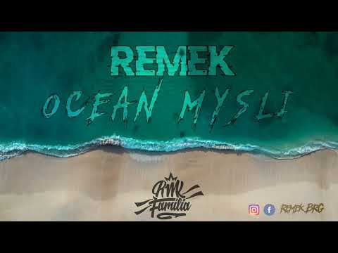 Remek - Ocean Myśli (Prod. Mors)