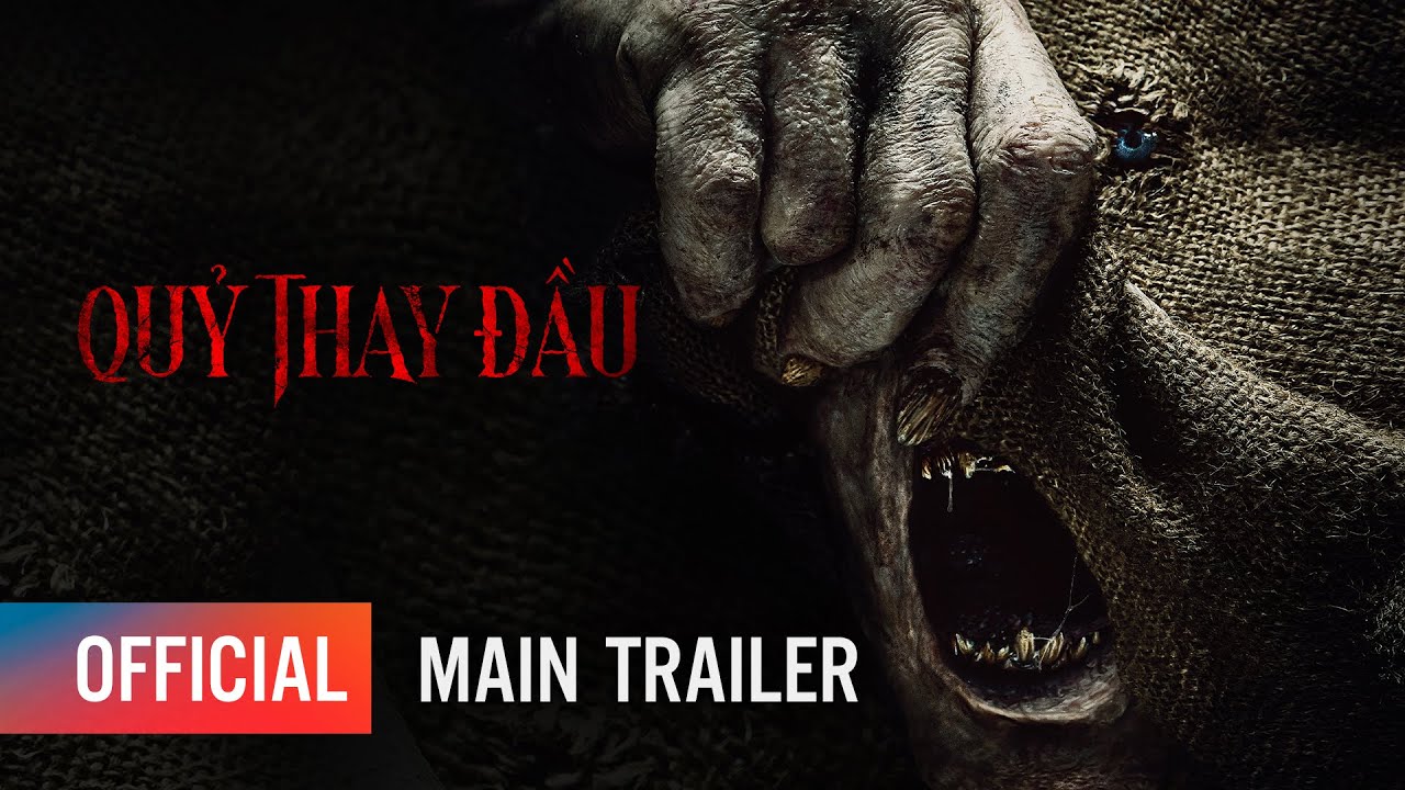 Quỷ Thay Đầu - Official Trailer