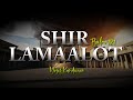 Shir Lamaalot (Psalm 121)