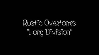 Rustic Overtones "Long Division"