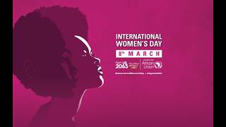 Message of the AUC Chairperson on the Occasion of International Women’s Day 2026