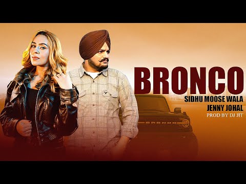 BRONCO (Mashup) - Sidhu Moose Wala X Jenny Johal | Prod.By Dj Jit | Latest Punjabi Songs 2025