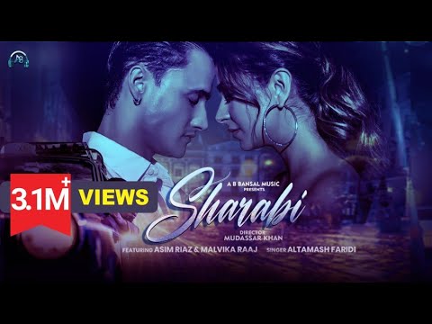 Sharabi - Official Video | Asim Riaz | Malvika Raaj | Altamash Faridi | Mudassar khan | Asif F