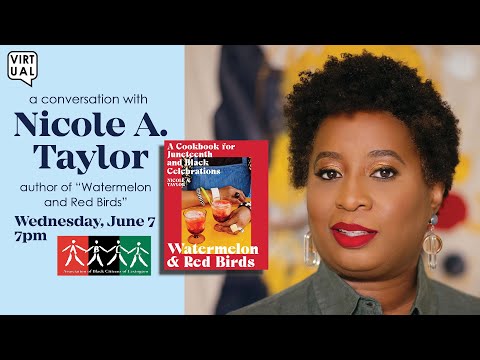 Watermelon and Red Birds with Food Writer and Author, Nicole A. Taylor (6/7/23)