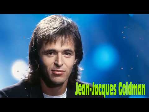 Jean Jacques Goldman Plus Grands Succès 2021 - Jean Jacques Goldman Greatest Hits