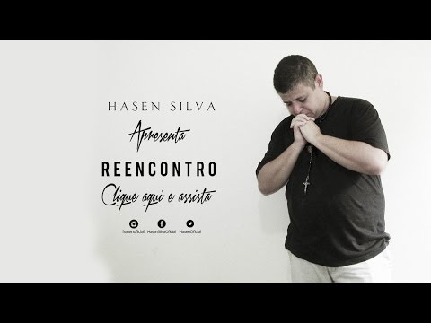Reencontro - Hasen Silva
