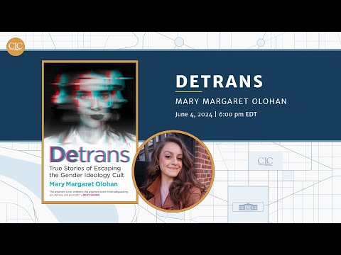 "Detrans" — gesprek met Mary Margaret Olohan over detransitioneerders