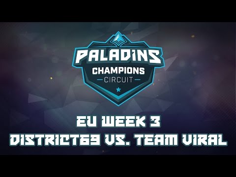 Paladins Champion Circuit EU Week 3 - District69 vs. Viral