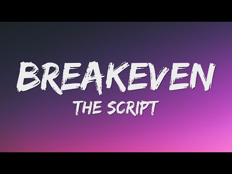 The Script - Breakeven (Lyrics)