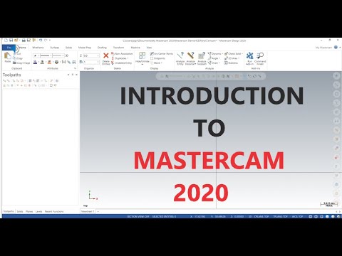 INTRODUCTION TO MASTERCAM 2020