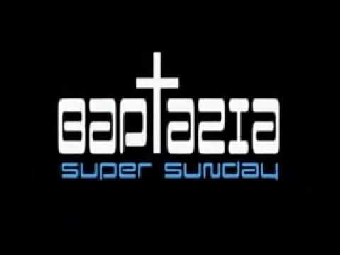 baptazia super noisia