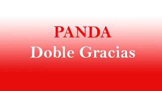 Panda - doble gracias (Letra)