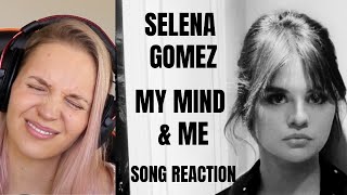 My Mind & Me Song REACTION - Selena Gomez COMMENTARY