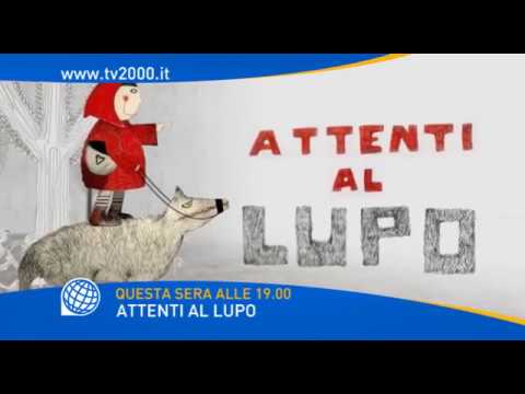 Attenti al Lupo - Giovedì 12 aprile alle 19.00 su Tv2000