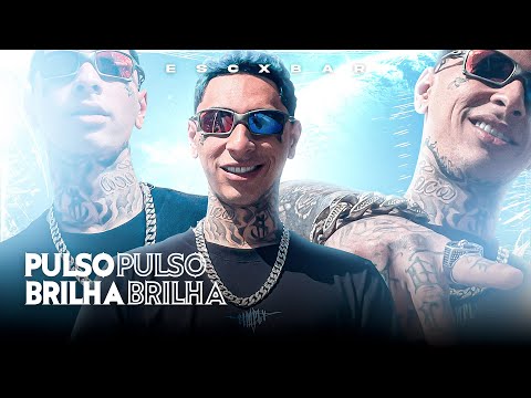 Escxbar - Pulso Brilha ✨ (Prod. Escxbar)