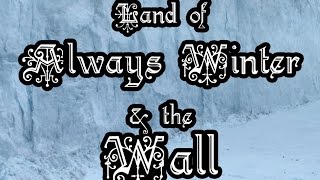 [Land of Always Winter and the Wall] Surveying the Seven Kingdoms
