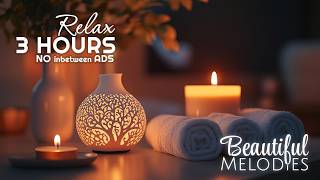 Soothing Relaxation Music 🌿 | Spa Treatment Music 💆 | Spa Music 3 Hour