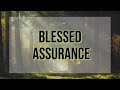 Blessed Assurance - Fanny Crosby Lyrics