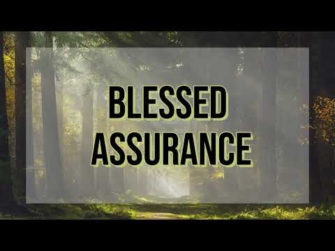 Blessed Assurance - Fanny Crosby