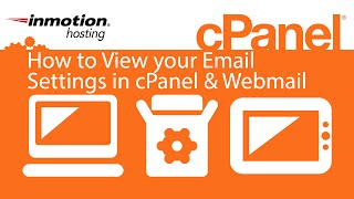 How to View your Email Settings in cPanel & Webmail [Newer Video Available]