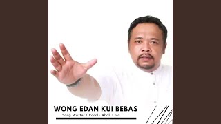 Download lagu Wong Edan Kui Bebas... mp3