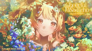 ReGLOSS 'Cheerful Vibes Echo (音乃瀬奏 SOLO)' CONCEPT MOVIE